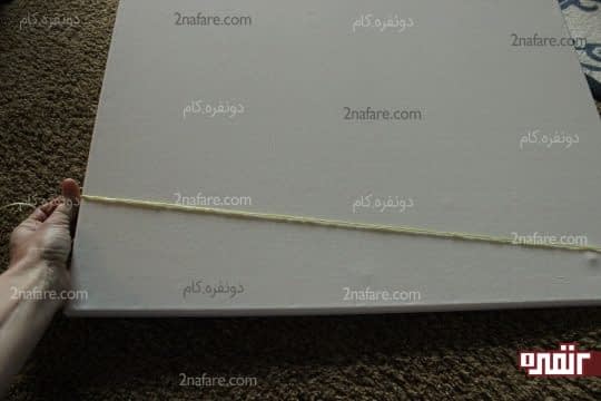 تعیین راستای نخ روی بوم و محکم کشیدن آن